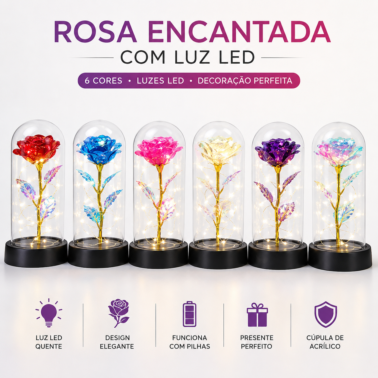Rosa Encantada com LED – Flor Eterna Decorativa em Cúpula 15cm - Well Tools®